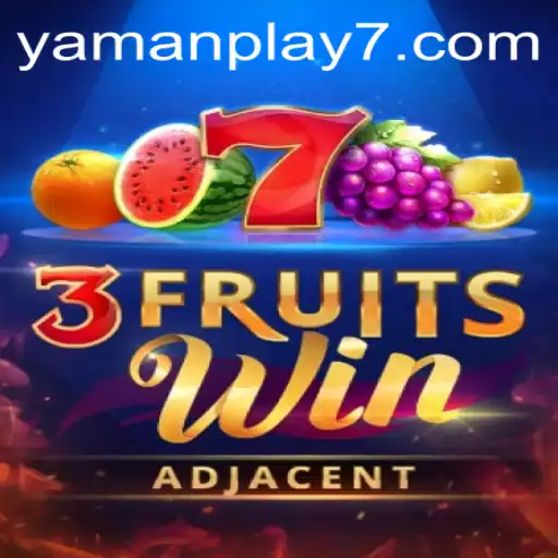 Discover the Exciting World of 3FruitsWin: A Game by Yamanplay