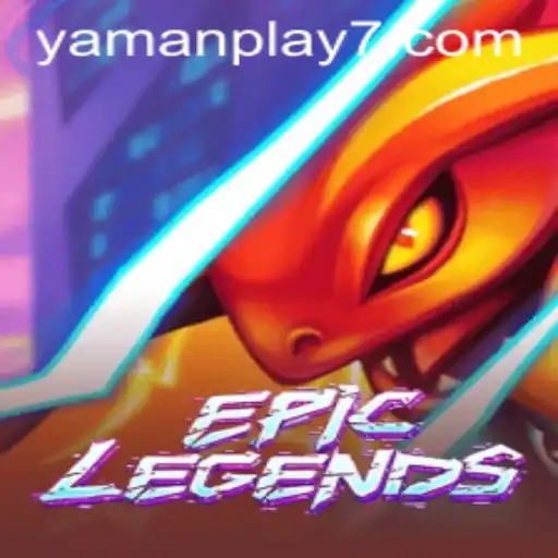 EpicLegends: An In-Depth Exploration and Yamanplay's Strategic Wonders