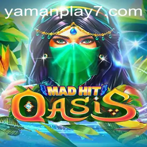 MadHitOasis: Unleashing the Thrills of Yamanplay