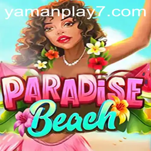Explore the Thrilling World of ParadiseBeach by Yamanplay