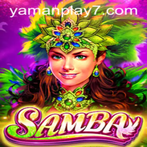 Exploring the Vibrant World of Samba: A Yamanplay Adventure